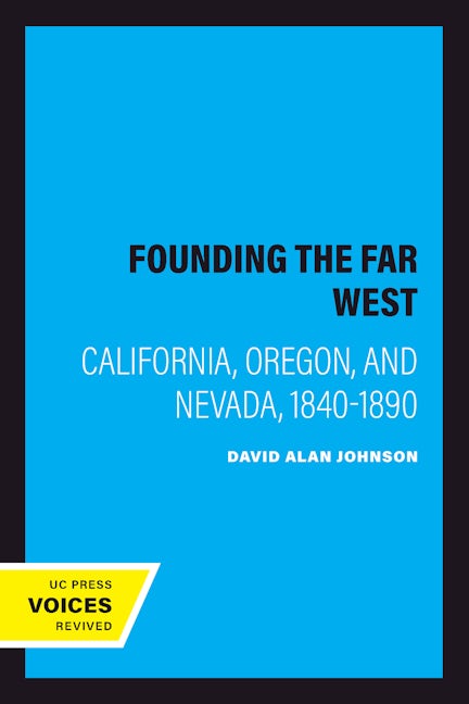 Book cover image for Founding the Far West ISBN: 9780520073487