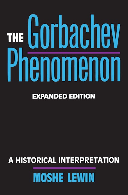 Cover image for The Gorbachev Phenomenon ISBN 9780520911291