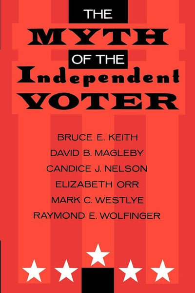 The Myth of the Independent Voter