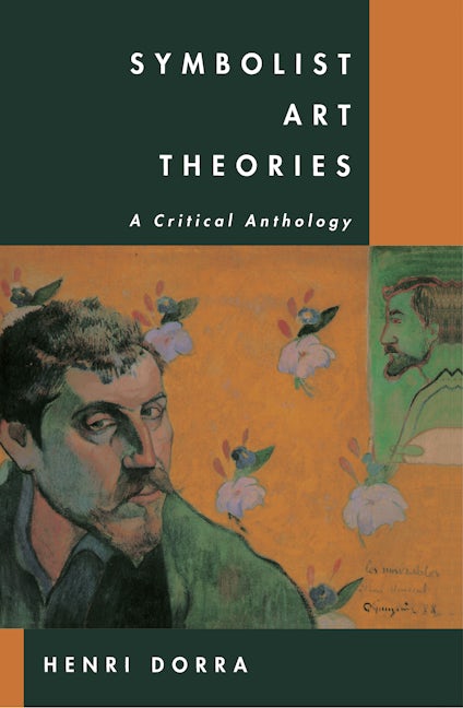 Cover image for Symbolist Art Theories ISBN 9780520912397