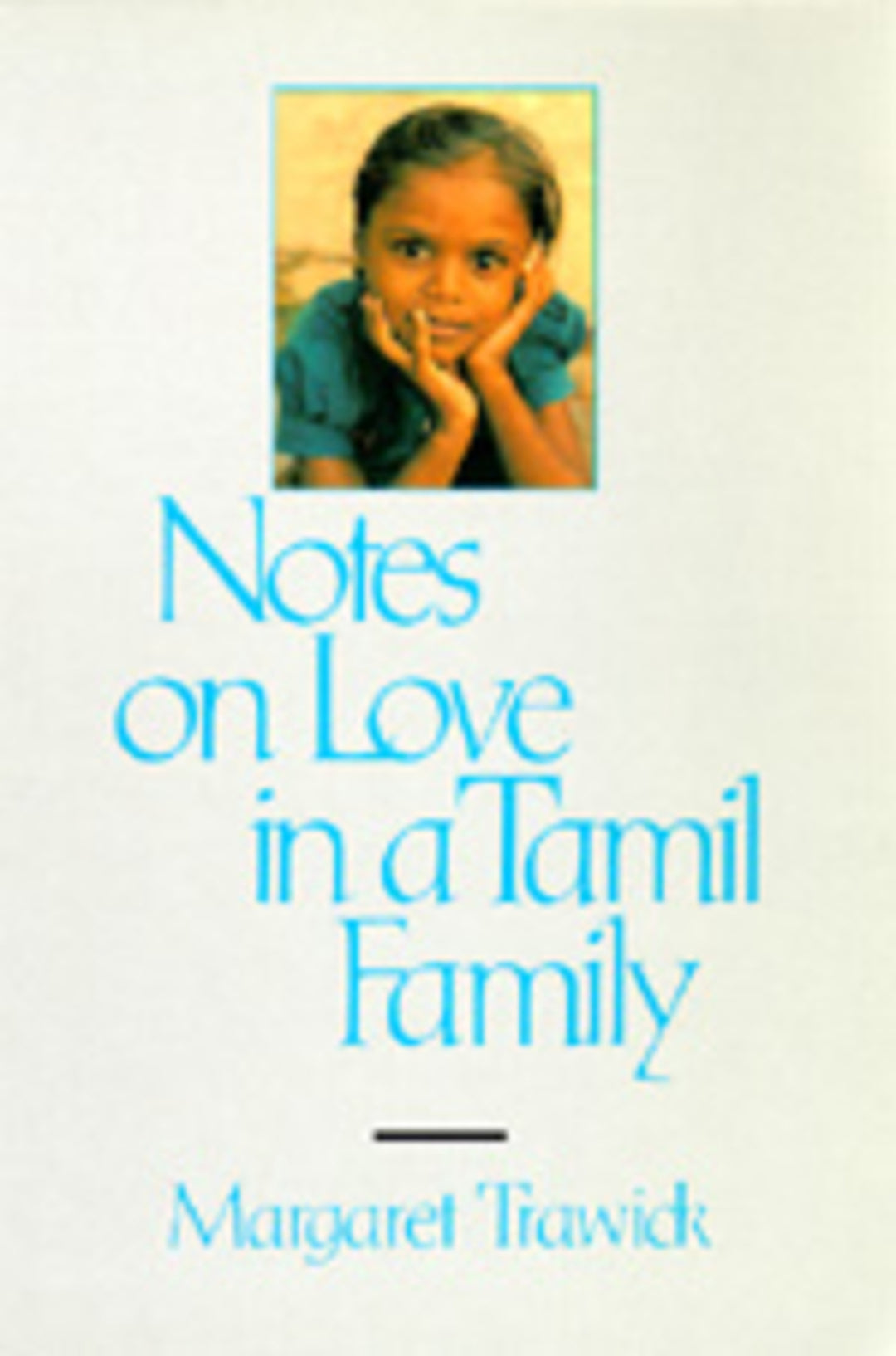 Cover image for Notes on Love in a Tamil Family ISBN 9780520078949