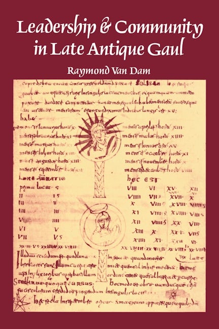 Book cover image for Leadership and Community in Late Antique Gaul ISBN: 9780520078956