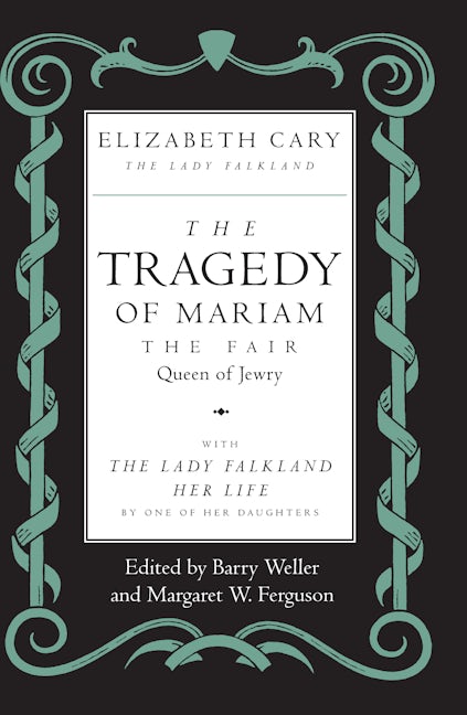 The Tragedy of Mariam, the Fair Queen of Jewry