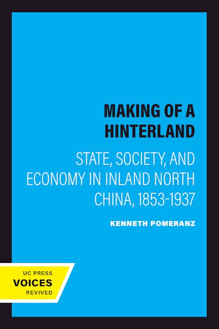 Book cover image for The Making of a Hinterland ISBN: 9780520080515