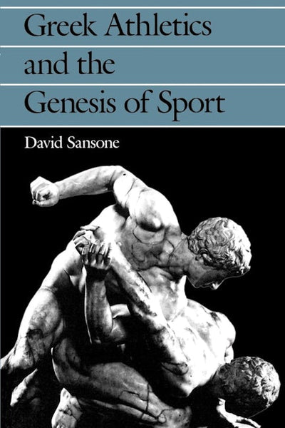 Greek Athletics and the Genesis of Sport