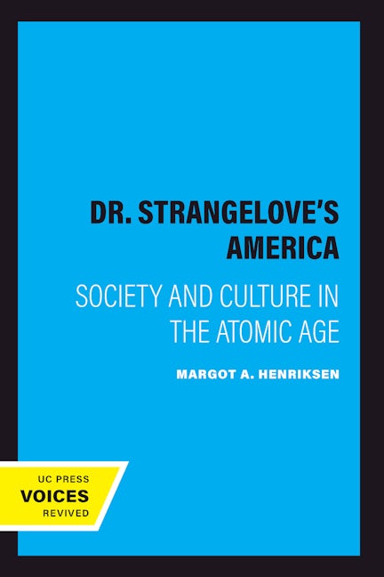 Book cover image for Dr. Strangelove's America ISBN: 9780520083103