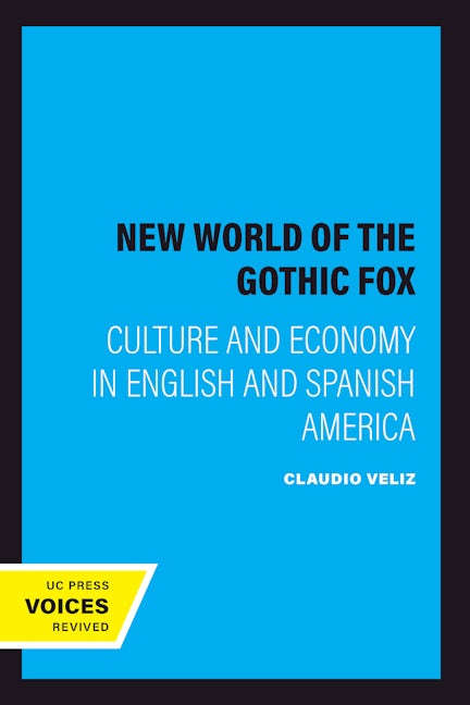 Book cover image for The New World of the Gothic Fox ISBN: 9780520083165