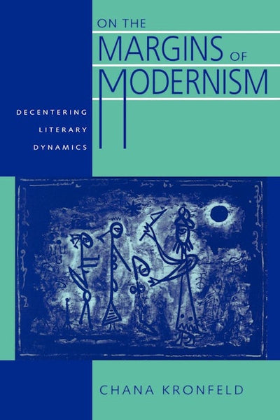 On the Margins of Modernism