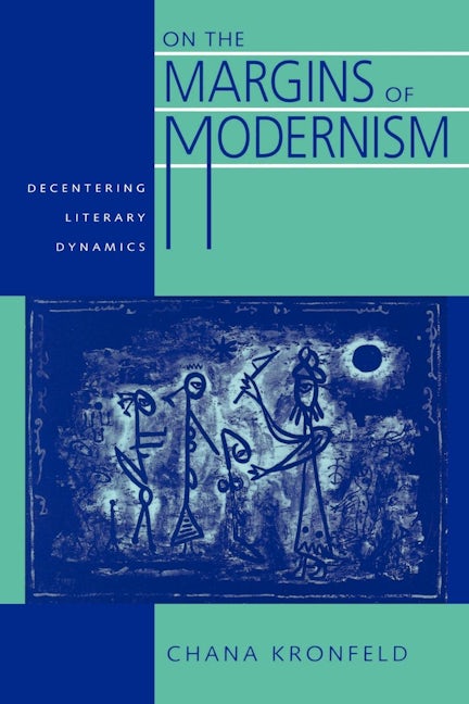 On the Margins of Modernism