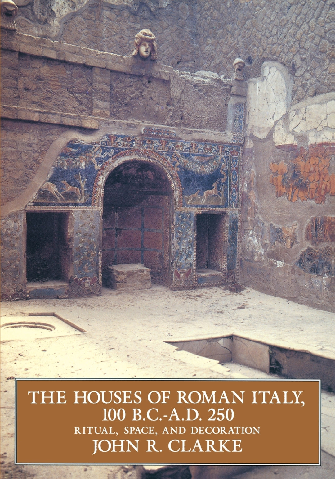 Cover image for The Houses of Roman Italy, 100 B.C.- A.D. 250 ISBN 9780520084292