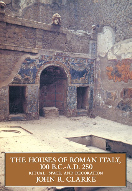 Cover image for The Houses of Roman Italy, 100 B.C.- A.D. 250 ISBN 9780520914445