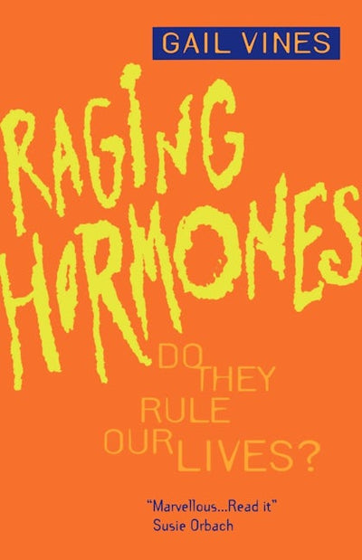 Raging Hormones