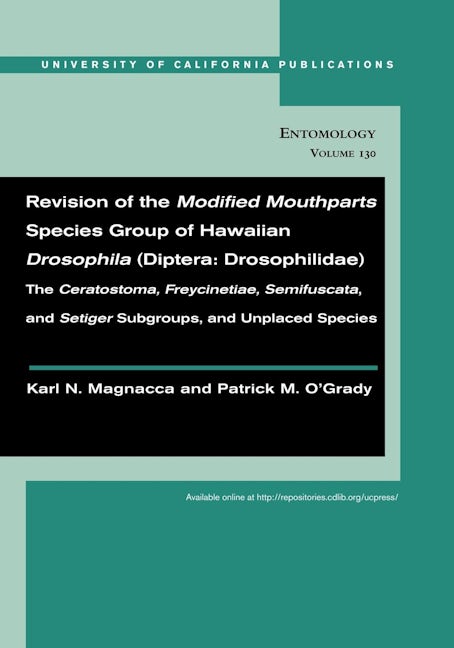 Book cover image for Revision of the Modified Mouthparts Species Group of Hawaiian Drosophila (Diptera: Drosophilidae) ISBN: 9780520098732