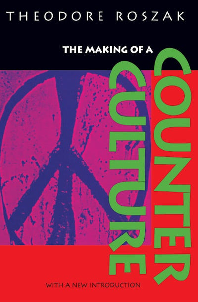 The Making of a Counter Culture