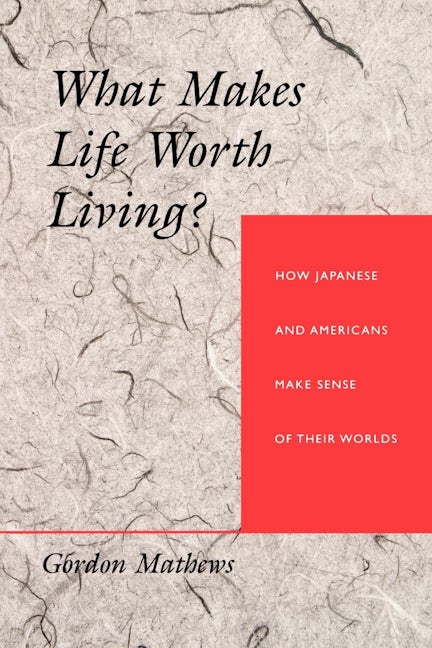 Book cover image for What Makes Life Worth Living? ISBN: 9780520201330