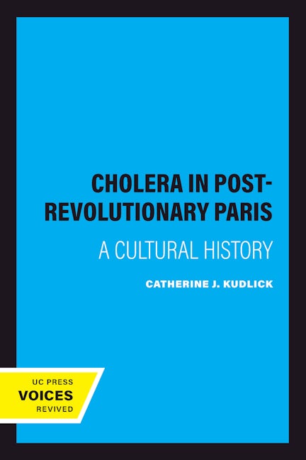 Book cover image for Cholera in Post-Revolutionary Paris ISBN: 9780520202733
