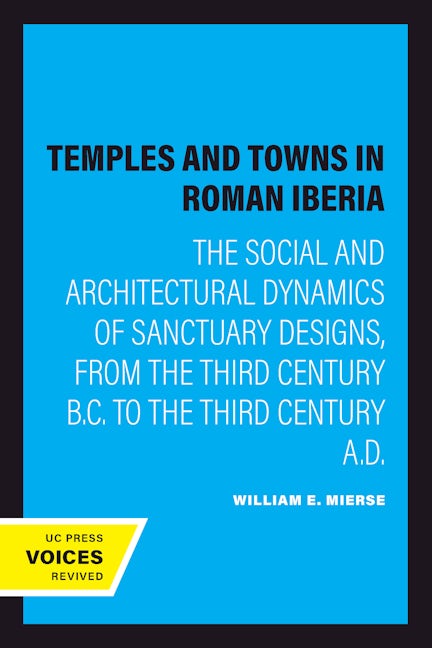 Book cover image for Temples and Towns in Roman Iberia ISBN: 9780520203778