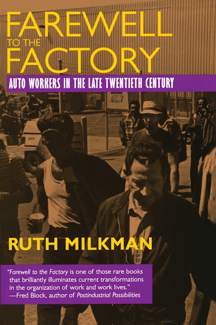 Book cover image for Farewell to the Factory ISBN: 9780520206786