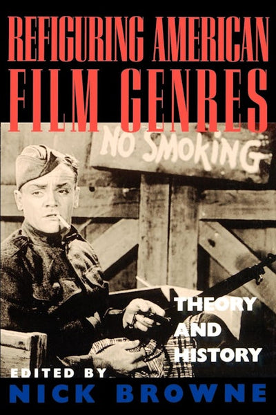 Refiguring American Film Genres
