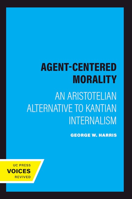 Book cover image for Agent-Centered Morality ISBN: 9780520216907