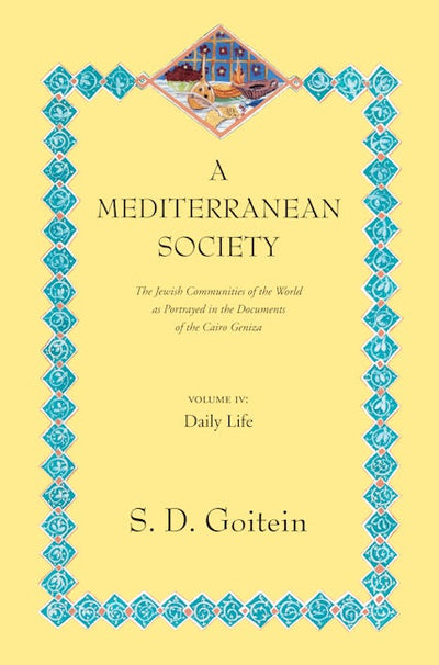 A Mediterranean Society, Volume IV