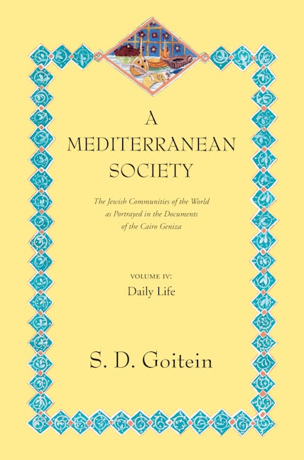 A Mediterranean Society, Volume IV
