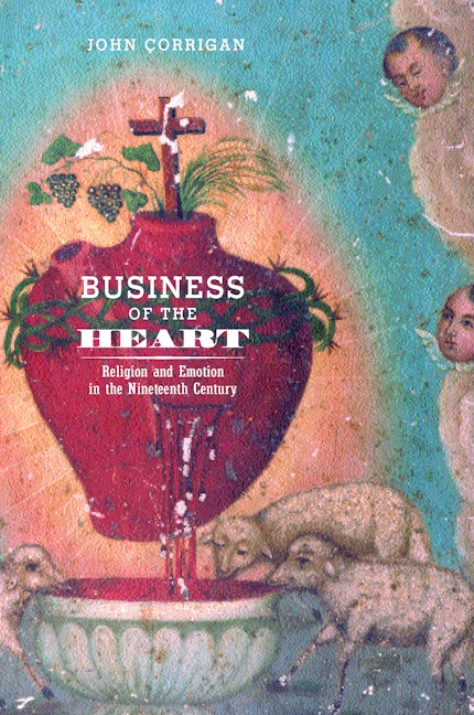 Book cover image for Business of the Heart ISBN: 9780520221963