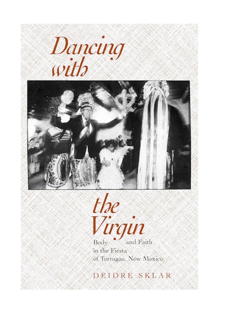 Book cover image for Dancing with the Virgin ISBN: 9780520227910