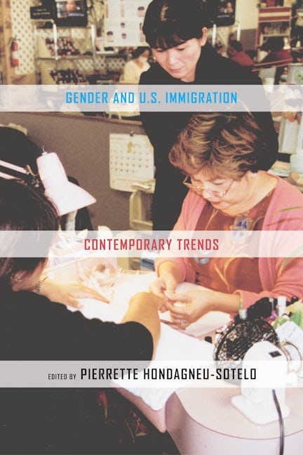 Cover image for Gender and U.S. Immigration ISBN 9780520929869