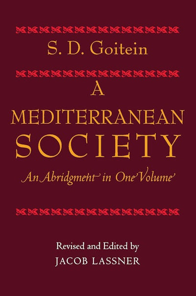 A Mediterranean Society,  An Abridgment in One Volume