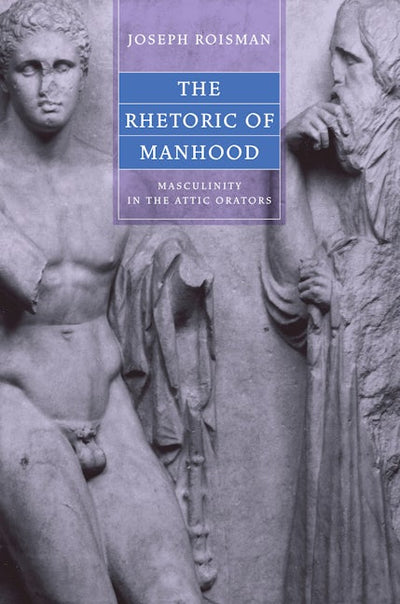 The Rhetoric of Manhood