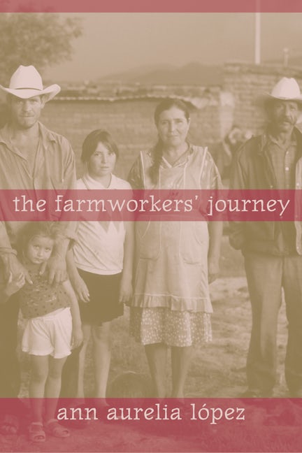 Book cover image for The Farmworkers' Journey ISBN: 9780520250734