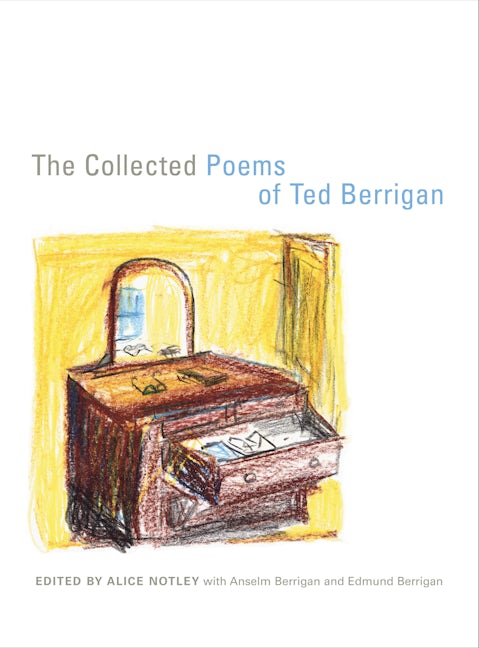 Book cover image for The Collected Poems of Ted Berrigan ISBN: 9780520251557