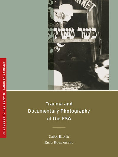 Trauma and Documentary Photography of the FSA