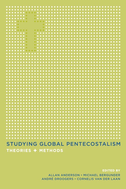 Cover image for Studying Global Pentecostalism ISBN 9780520947504
