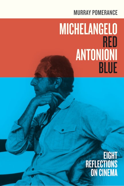 Cover image for Michelangelo Red Antonioni Blue ISBN 9780520948303