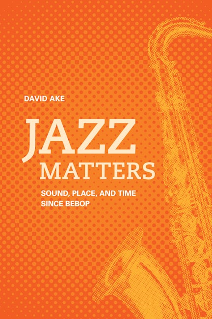 Cover image for Jazz Matters ISBN 9780520947399