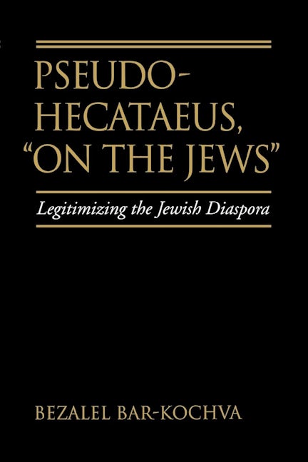 Book cover image for Pseudo Hecataeus, On the Jews ISBN: 9780520268845