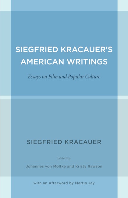 Cover image for Siegfried Kracauer's American Writings ISBN 9780520952003