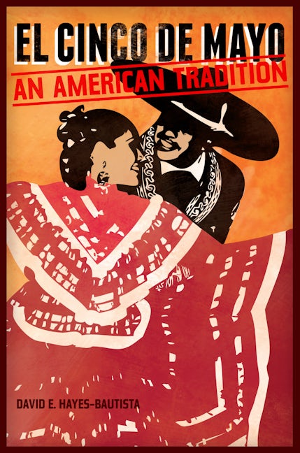 Cover image for El Cinco de Mayo ISBN 9780520951792