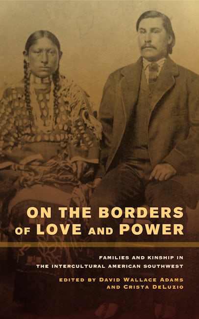 Book cover image for On the Borders of Love and Power ISBN: 9780520272385