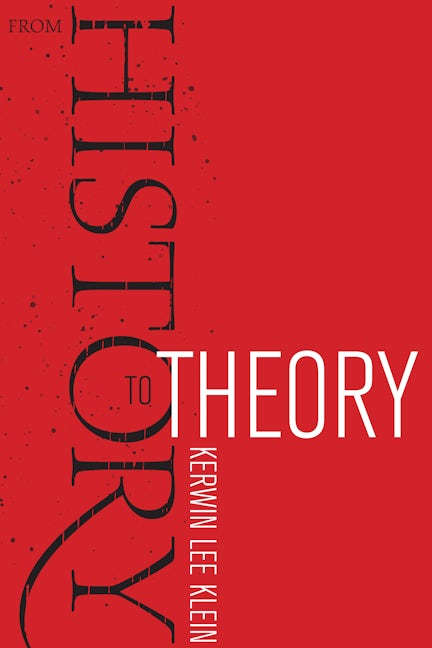 Cover image for From History to Theory ISBN 9780520948297
