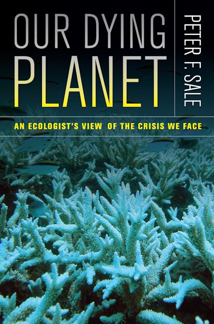 Cover image for Our Dying Planet ISBN 9780520949836