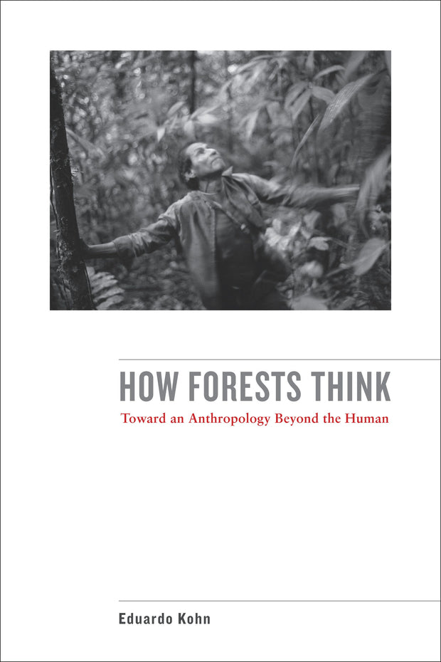 Cover image for How Forests Think, isbn: 9780520276109