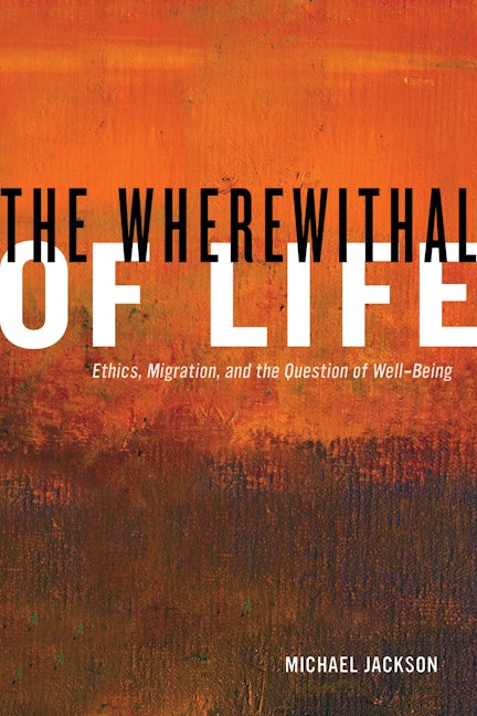 Book cover image for The Wherewithal of Life ISBN: 9780520276727