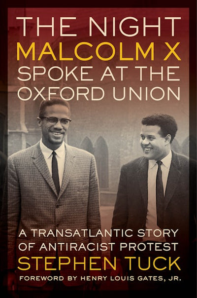 The Night Malcolm X Spoke at the Oxford Union