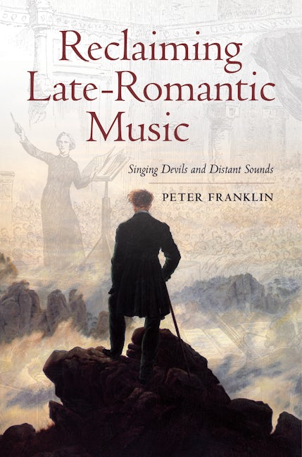 Book cover image for Reclaiming Late-Romantic Music ISBN: 9780520280397