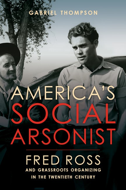 Book cover image for America's Social Arsonist ISBN: 9780520280830