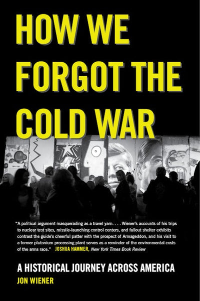 How We Forgot the Cold War