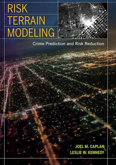 Risk Terrain Modeling